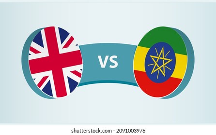 United Kingdom versus Ethiopia, team sports competition concept. Round flag of countries.