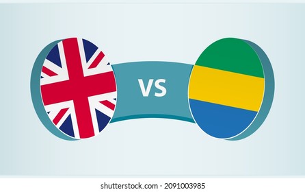 United Kingdom versus Gabon, team sports competition concept. Round flag of countries.