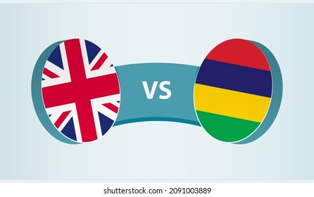 United Kingdom versus Mauritius, team sports competition concept. Round flag of countries.