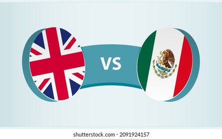 United Kingdom Versus Mexico, Team Sports Competition Concept. Round Flag Of Countries.