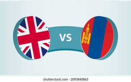 United Kingdom versus Mongolia, team sports competition concept. Round flag of countries.