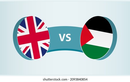 United Kingdom versus Palestine, team sports competition concept. Round flag of countries.