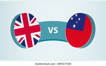 United Kingdom versus Samoa, team sports competition concept. Round flag of countries.