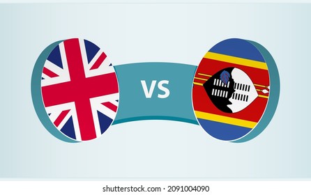 United Kingdom versus Swaziland, team sports competition concept. Round flag of countries.