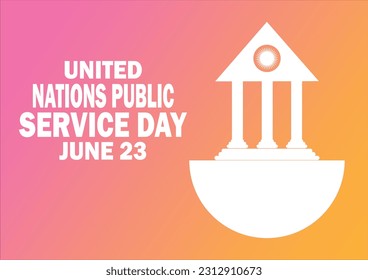 United Nations Public Service Day. June 23. Holiday concept. Template for background, banner, card, poster with text inscription. Vector illustration