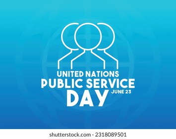 United Nations Public Service Day. June 23. Eps 10.