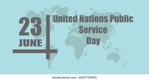 United Nations Public Service Day poster. 23 JUNE. background