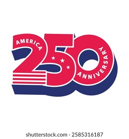 United States of America 250 Anniversary celebrate on 4th of July. USA Independence Day banner Concept Design. American Flag. Vector illustration. Modern typography sticker, label, tag