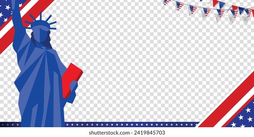 United States of America empty, blank, copy space, transparent banner background template with flat USA flag, the Statue of Liberty, and bunting decoration. Vector illustration.