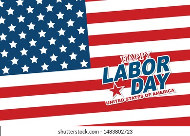 United States of America flag background with typography text. Labor Day design page. Vector illustration.