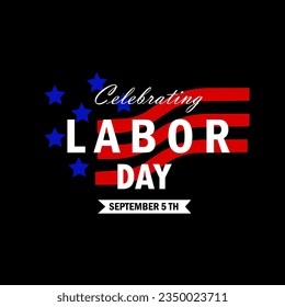 United States of America, Happy labor day greeting card. USA flag,Labor day holiday banner. 