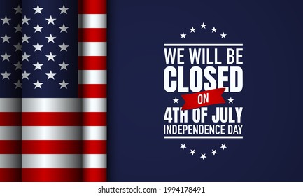 United States of America Independence Day Background Design. We will be Closed on Fourth of July Independence Day. Vector illustration