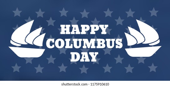 United States Columbus Day celebrate card. Happy Columbus Day vector illustration