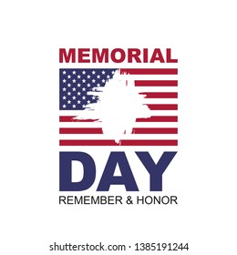 United States Happy Memorial Day - Remember and honor font with USA flag and hand drawn ink brush stripes on white background, Vector illustration.