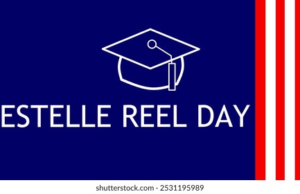 United States holiday. Estelle reel day. vector illustration with university graduation cap