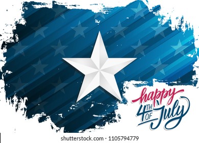 United States Independence Day celebrate banner with silver star on brush stroke background and handwritten inscription Happy 4th of July. USA national holiday vector illustration.