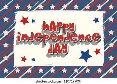 United States Independence Day greeting card. American patriotic design. Hand drawn lettering over brush stroke frame and traditional stars and stripes background.