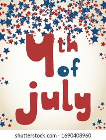 United States Independence Day greeting card. American patriotic design. Scattered red and blue stars and hand drawn lettering over white.