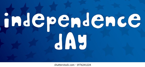 United States Independence Day greeting card vector element. American patriotic design. Blue scattered stars and hand drawn lettering in white.