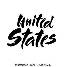 United States. Ink hand lettering. Modern brush calligraphy. Handwritten phrase. Inspiration graphic design typography element. Vector illustration.