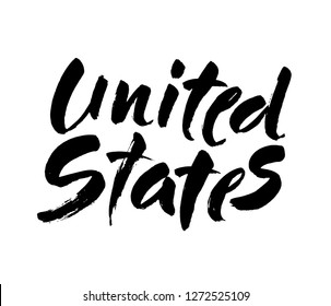 United States. Ink hand lettering. Modern brush calligraphy. Handwritten phrase. Inspiration graphic design typography element. Vector illustration.