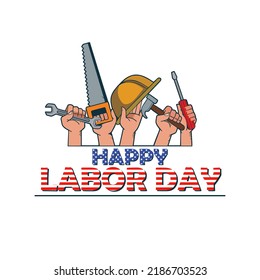 United States Labor Day, a greeting card with the words Happy Labor Day in the pattern of the United States national flag. Vector illustration of a hand and utensil.