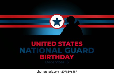 United States National Guard birthday. Celebrated on December 13, Established in 1636, the National Guard is the oldest military organization in America. Vector illustration