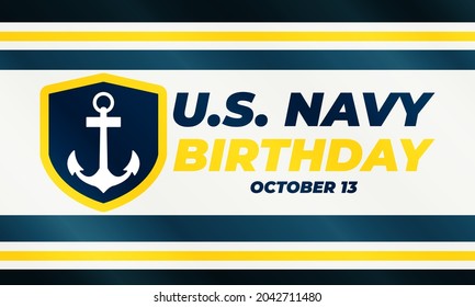 The United States Navy birthday on October 13th, officially recognized date of U.S. Navy’s birth. Background, poster, greeting card, banner design. Vector EPS 10