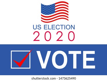 United States presidential election 2020. Vector banner template. Vote. With US flag on white and blue background.