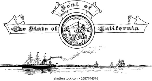 The United States seal of California with the Golden Gate in the background, this has roman goddess, a sheaf of grain, a miner, sailing ships and seal srrounded by The State of Seal of california,