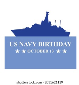 The United States or U.S. Navy Birthday. October 13. Holiday concept. Template for background, banner, card, poster with text inscription. vector design