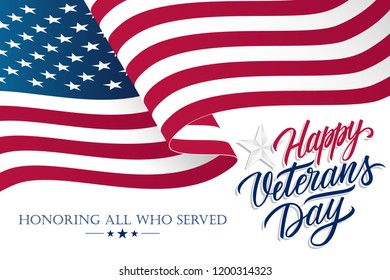 United States Veterans Day celebrate banner with waving american national flag and hand lettering text Happy Veterans Day. Vector illustration.