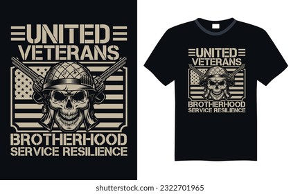 United Veterans Brotherhood Service Resilience - Veteran t-shirt design, funny military, us army, typography vector illustration