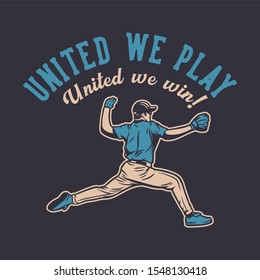 united we play united we win baseball quote player motivation poster flyer