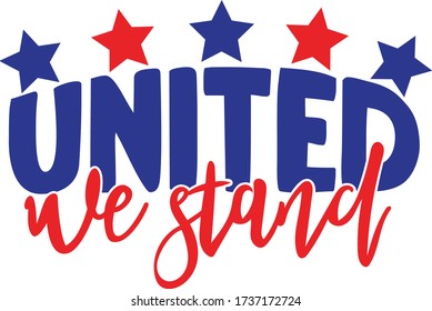 United we stand | 4th of July Quote