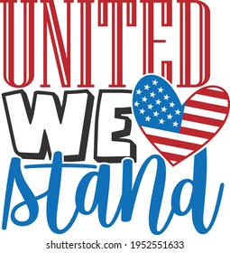 United We Stand - 4th of July design