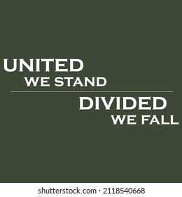 United we stand, divided we fall phrase, illustration vector