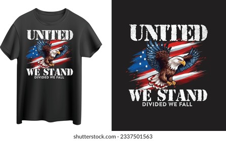 United We Stand Divided We Fall T-shirt Design, USA Flag T-shirt Design