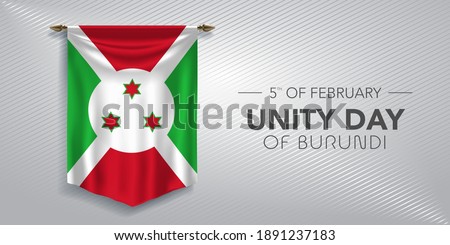 Unity day of Burundi greeting card, banner, vector illustration. Burundian national day 5th of February background with pennant