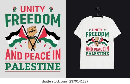 Unity Freedom  and Peace in  Palestine   t-shirt design template on white background ready for print 