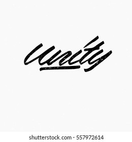 Unity. Ink hand lettering. Modern brush calligraphy. Handwritten phrase. Inspiration graphic design typography element. Cool simple vector sign.