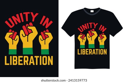 Unity In Liberation - Black History Month Day T Shirt Design, Modern calligraphy, Inscription for invitation and greeting card, poster, banner, flyer and mug.