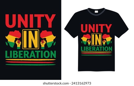 Unity In Liberation - Black History Month Day T Shirt Design, Hand drawn vintage illustration with hand-lettering and decoration elements, bag, cups, card, prints and posters.