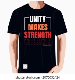 unity makes strength, modern and stylish typography slogan. Vector print tee shirt, typography, poster. Global swatches.