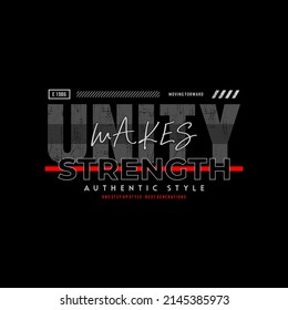 Unity Makes Strength Motivational Quotes T Shirt Design Graphic Vector
