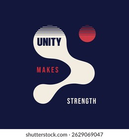 unity makes strength, stylish vintage quote 