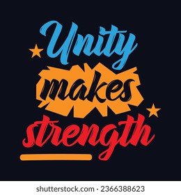 Unity makes strength typography motivational quote design