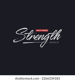 unity makes strength typography for print t shirt Premium Vector 