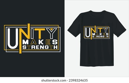 Unity makes strength vector typography for print t shirt. Creative Vector unity makes strength, Vector illustration for print t shirt, background, typography, poster and more.