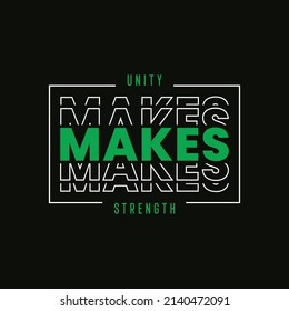 unity makes strentgh typography t-shirt design